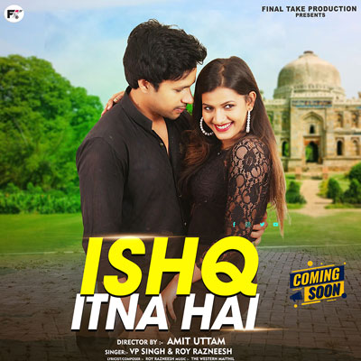 ishq-itna-hain-hindi-love-song